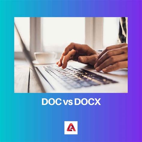 .Doc Vs .Docx