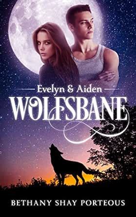 Wolfsbane: Evelyn & Aiden (Wolfsbane Series Book 1) eBook : Porteous ...