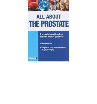 Amazon.in: Buy All About the Prostate: A Urologist Provides Clear ...