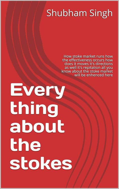 Every thing about the stokes : How stoke market runs how the ...