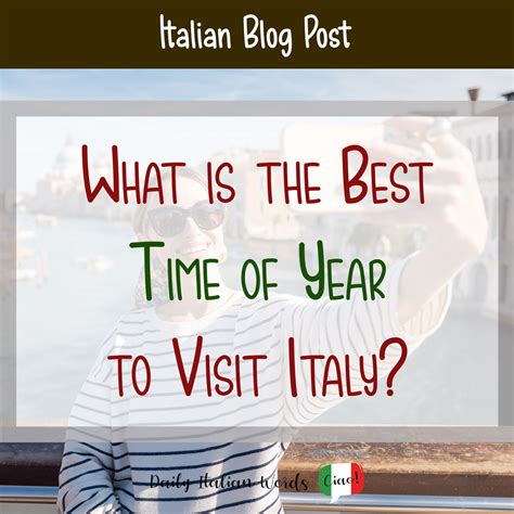 The Best Time to Visit Italy: A Month-by-Month Guide - storytellingco