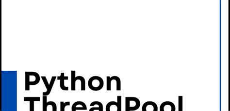 Image result for Thread Pool Python