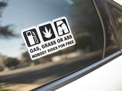 Funny Decal - 'Gas, Grass Or Ass, No Free Rides' Humor For Car, Truck ...