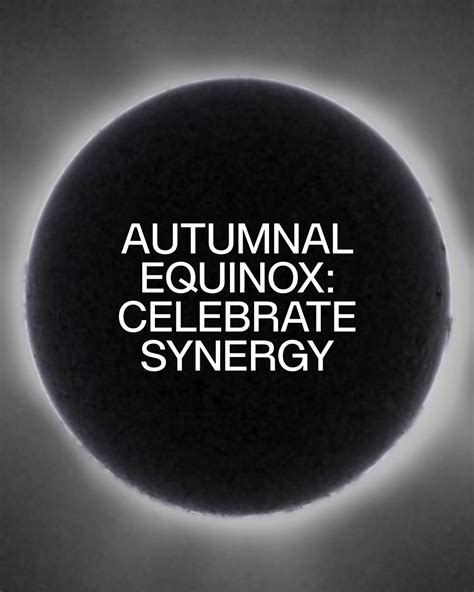 Equinox | Celebrate the Autumnal Equinox. As day and night equalize ...