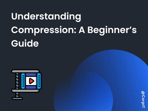 Compression Detailed Tutorial Free Download 的图像结果