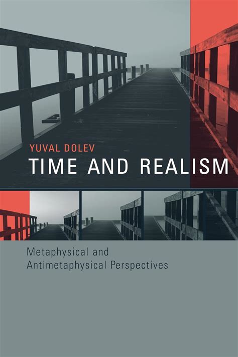 Buy Time and Realism – Metaphysical and Antimetaphysical Perspectives ...