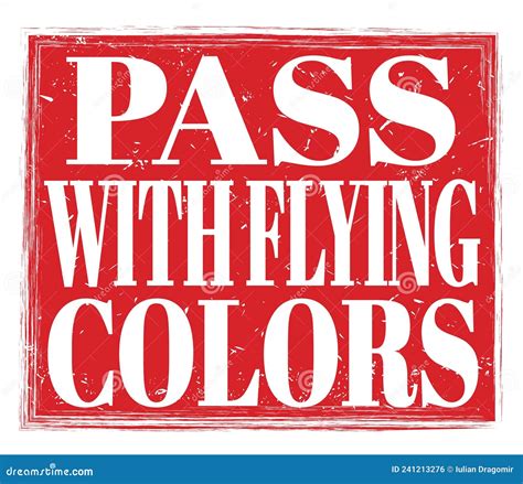 PASS with FLYING COLORS, Text on Red Stamp Sign Stock Photo - Image of ...