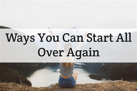 15 Things You Need To Know On How To Start Your Life Over