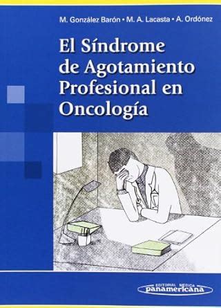 Buy El Sindrome de agotamiento profesional en oncologia/ The ...