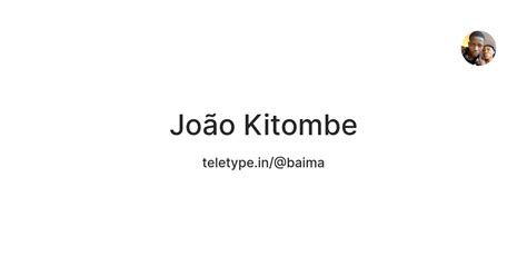 João Kitombe — Teletype