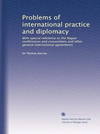 Problems of international practice and diplomacy: With special ...