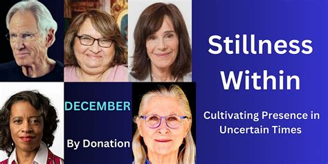 Stillness Within: Cultivating Presence in Uncertain Times, 2 December ...