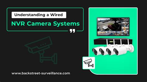 Wired vs Wireless NVR Camera Systems: Pros and Cons - Backstreet ...