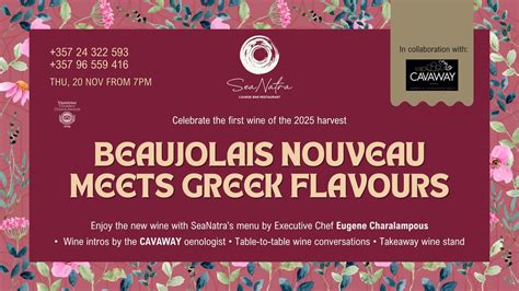 Beaujolais Nouveau meets Greek Flavours at SeaNatra, Piale Pasa 16 ...