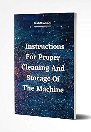 Instructions For Proper Cleaning And Storage Of The Machine eBook ...