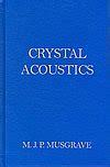 Crystal Acoustics: Introduction to the Study of Elastic Waves and ...