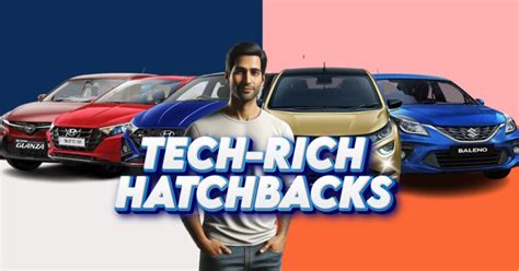 Best Premium Hatchback Variants for Tech-Savvy Gadget Lovers in India