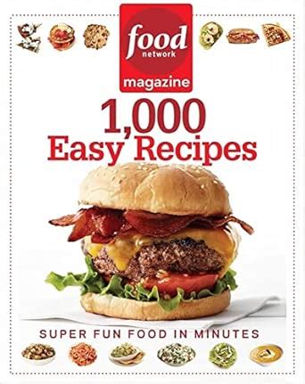 Buy FOOD NETWORK MAGAZINE 1,000 EASY RECIPES Book Online at Low Prices ...