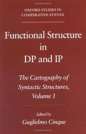 Functional Structure in DP and IP: The Cartography of Syntactic ...