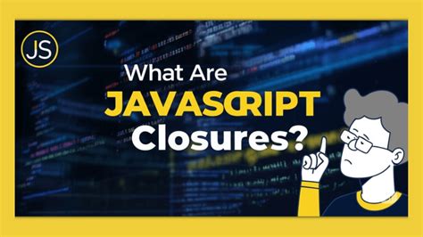 Image result for Understanding JavaScript Closures