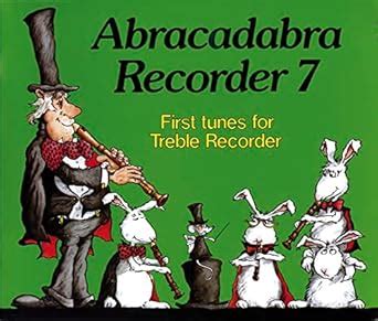Abracadabra Recorder,Abracadabra – Abracadabra Recorder Book 7 (Pupil's ...
