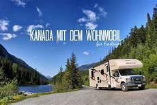 wohnmobil urlaub kanada kanada mit dem wohnmobil praktische einsteiger tipps wohnmobil urlaub kanada kanada mit dem wohnmobil praktische einsteiger tipps
