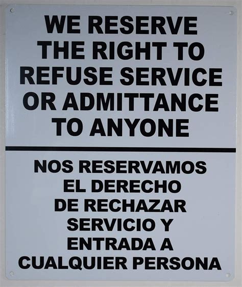 We Reserve The Right to Refuse Service or Admittance to Anyone Spanish ...