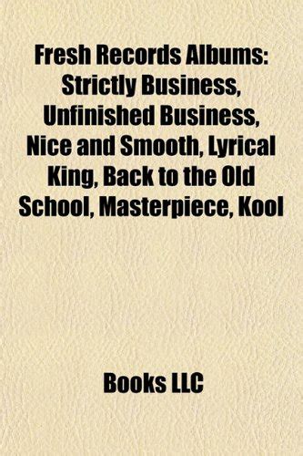 Buy Fresh Records Albums: Strictly Business, Unfinished Business, Nice ...