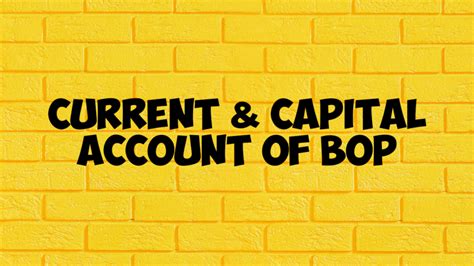 भुगतान शेष के चालू और पूंजी खाते (Current & Capital Account of BoP ...