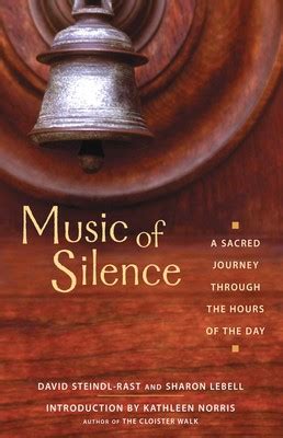 Music of Silence eBook by Brother David Steindl-Rast, Sharon Lebell ...