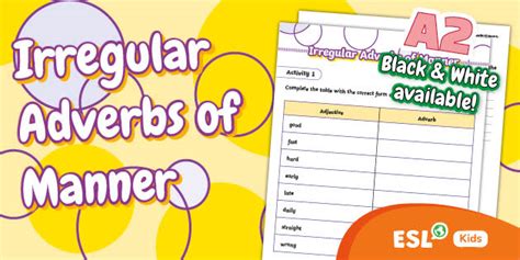 ESL Irregular Adverbs of Manner Writing Activity [Kids, A2]