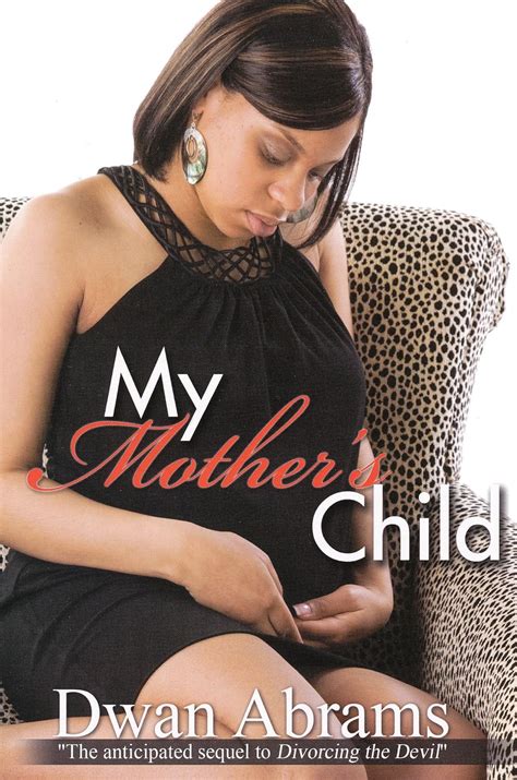 My Mother's Child (Urban Books) eBook : Abrams, Dwan: Amazon.in: Kindle ...