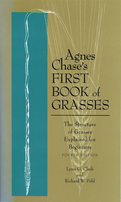Buy Agnes Chase's First Book of Grasses: The Structure of Grasses ...