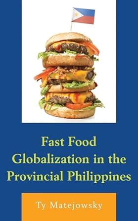 Fast Food Globalization in the Provincial Philippines eBook ...