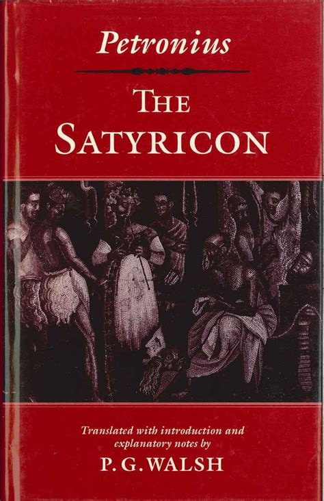 The Satyricon : Arbiter, Petronius, Petronius, Walsh, P. G.: Amazon.in ...