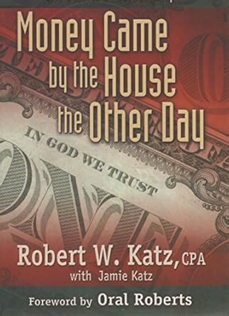 Buy Money Came by the House the Other Day: A Guide to Christian ...