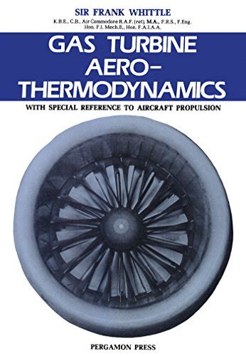 Gas Turbine Aero-Thermodynamics: With Special Reference to Aircraft ...