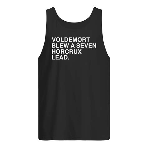 Voldemort Blew A Seven Horcrux Lead Shirt - Nouvette