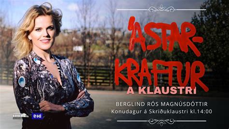 Konudagur á Skriðuklaustur - Ástarkraftur: Berglind Rós Magnúsdóttir ...