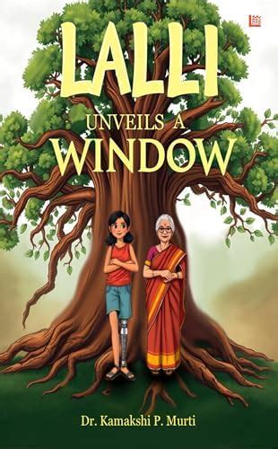 Lalli Unveils a Window eBook : P. Murti, Dr. Kamakshi: Amazon.in ...