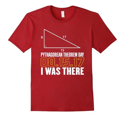 Pythagorean Theorem Day 08-15-17 I Was There T-Shirt-4LVS – 4loveshirt