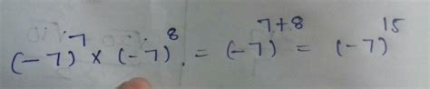 7)⁷*(–7)⁸,Simplify it using laws of exponents. - Brainly.in