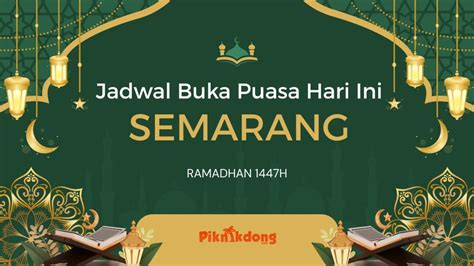 Jadwal Buka Puasa Semarang Hari Ini Jumat, 20 Februari 2026