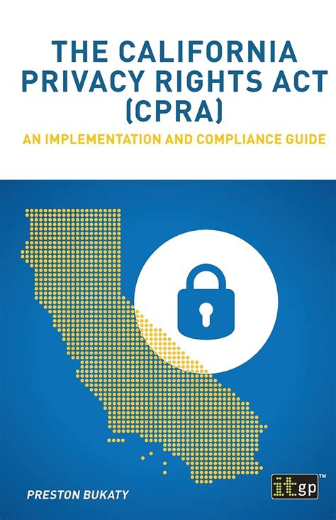 Buy The California Privacy Rights Act (CPRA): An implementation and ...