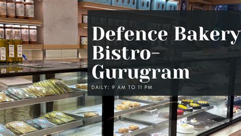 Defence Bakery Since 1962 BISTRO New Outlet!