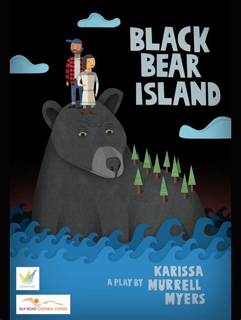 BLACK BEAR ISLAND at Northeastern Illinois University Stage Center ...