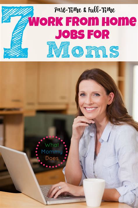 Part-Time & Full-Time Work From Home Jobs for Moms - What Mommy Does