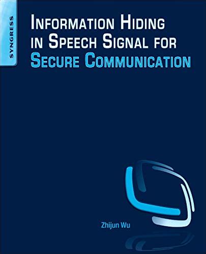 Buy Information Hiding in Speech Signals for Secure Communication Book ...