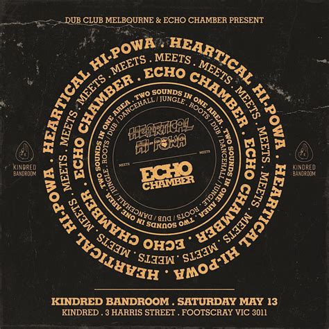 Heartical Hi Powa meets Echo Chamber Sound, Kindred Bandroom, Footscray ...
