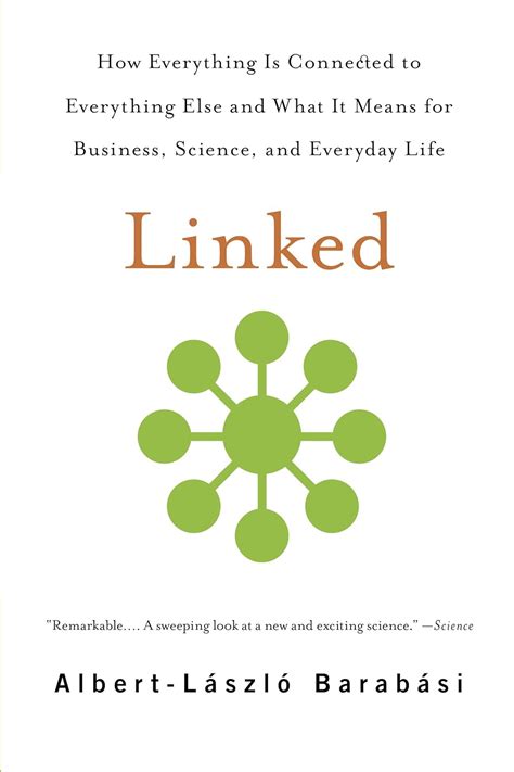 Linked: How Everything Is Connected to Everything Else and What It ...